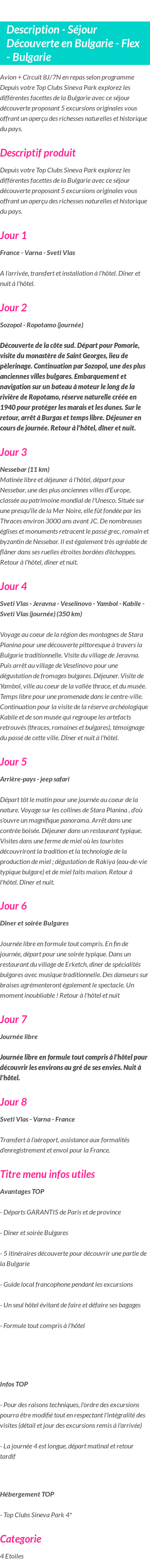 Détails du séjour