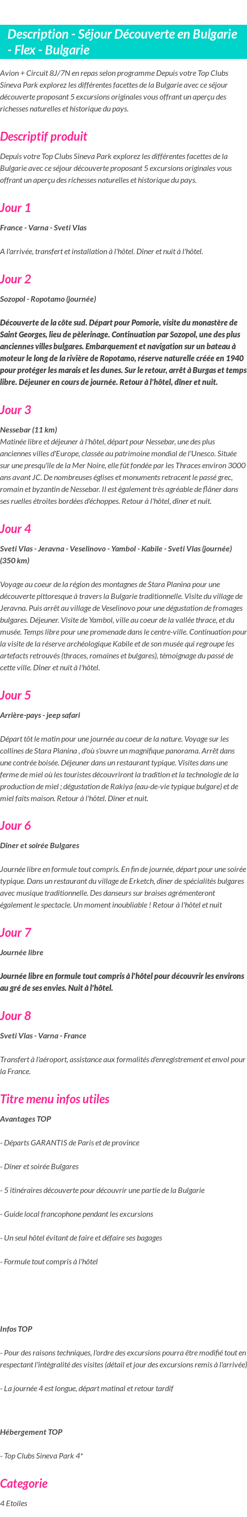 Détails du séjour