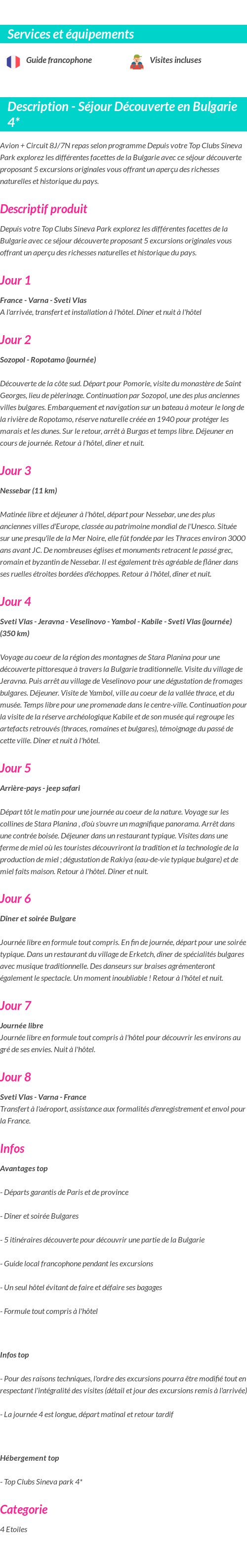 Détails du séjour