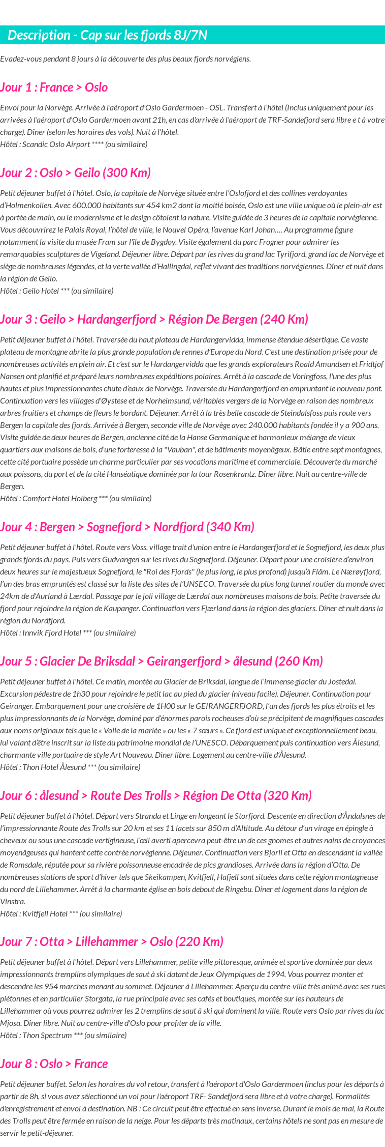 Détails du séjour
