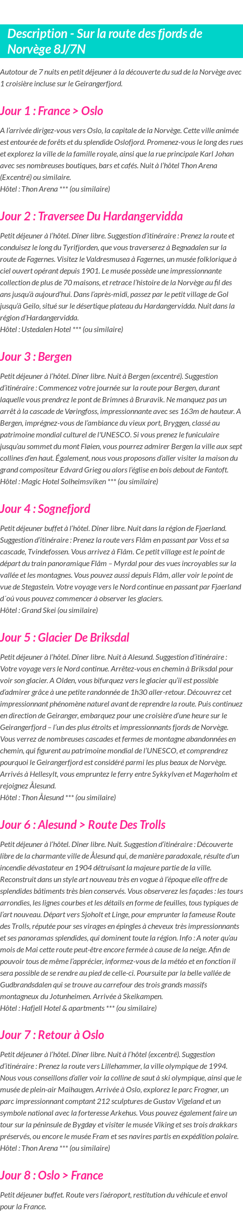 Détails du séjour