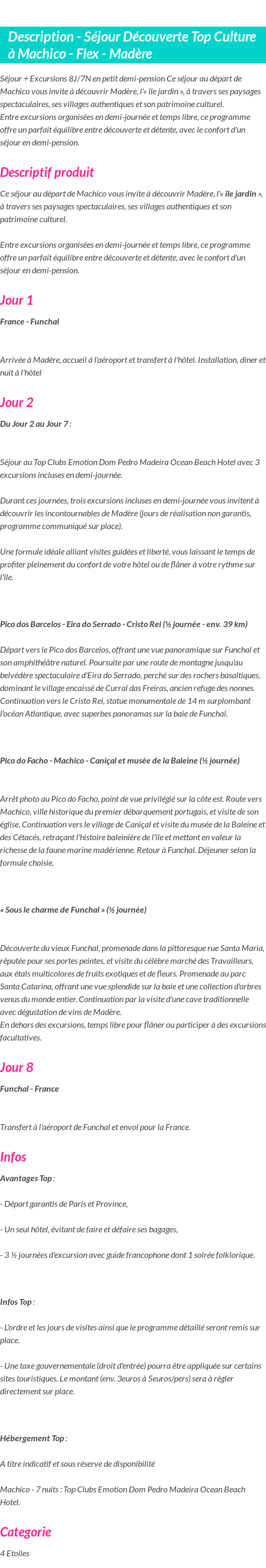 Détails du séjour