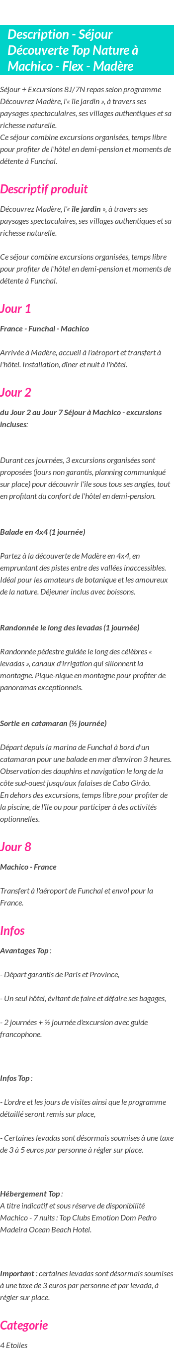 Détails du séjour