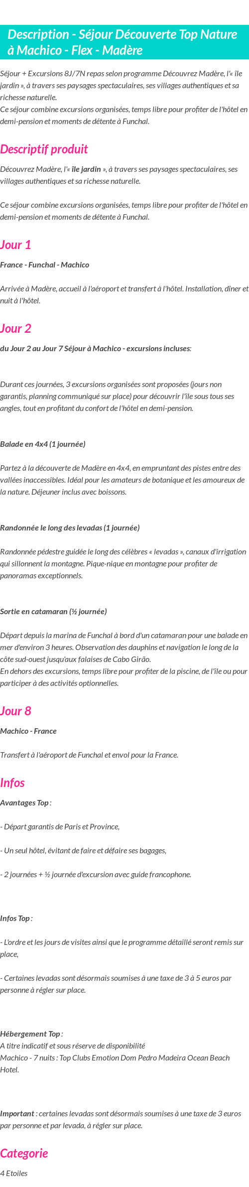 Détails du séjour