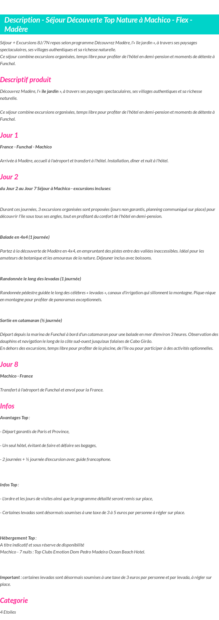 Détails du séjour