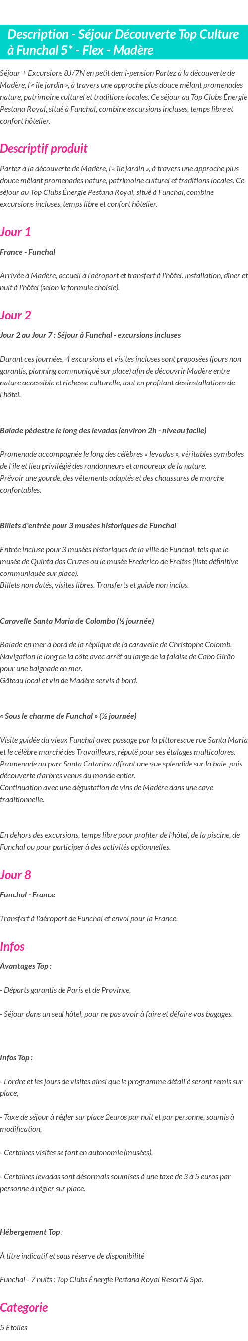 Détails du séjour