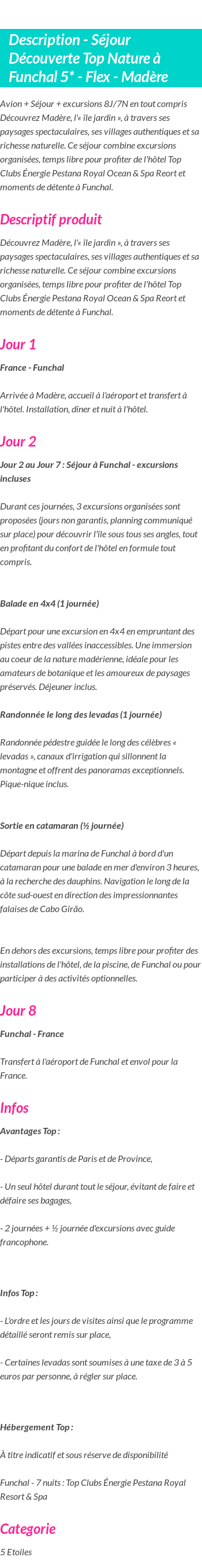 Détails du séjour