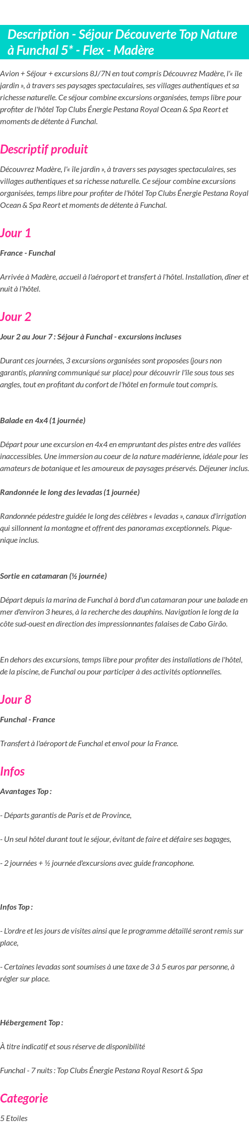 Détails du séjour