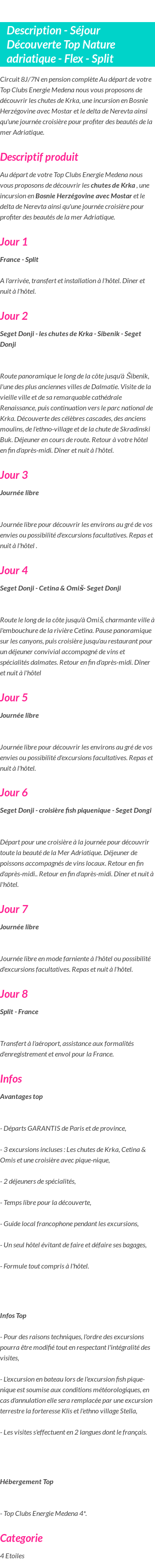 Détails du séjour