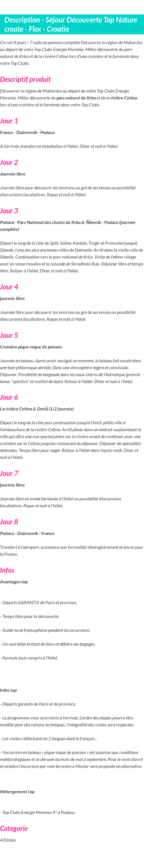 Détails du séjour
