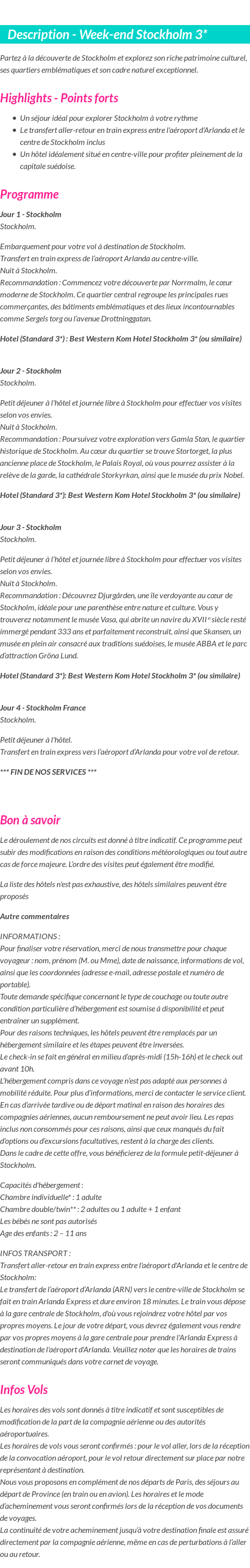 Détails du séjour