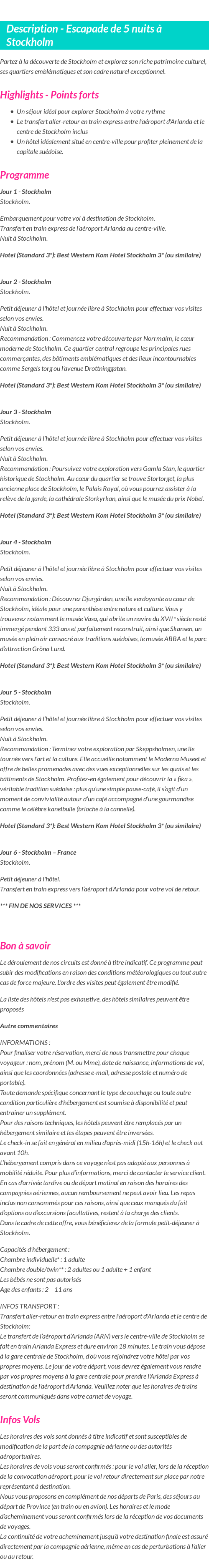 Détails du séjour