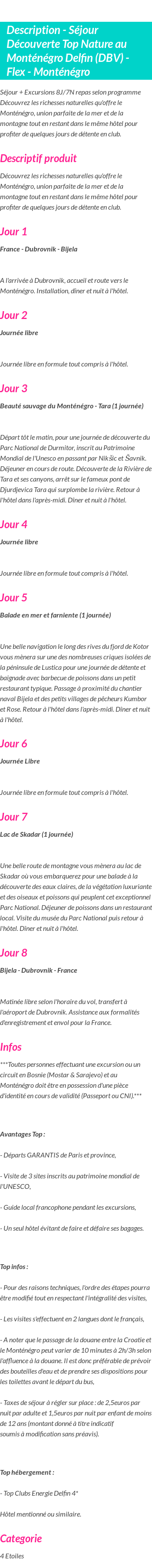 Détails du séjour