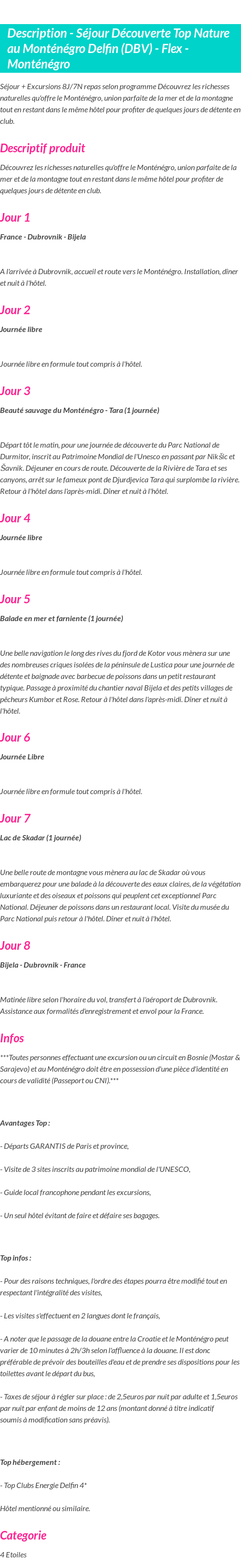 Détails du séjour