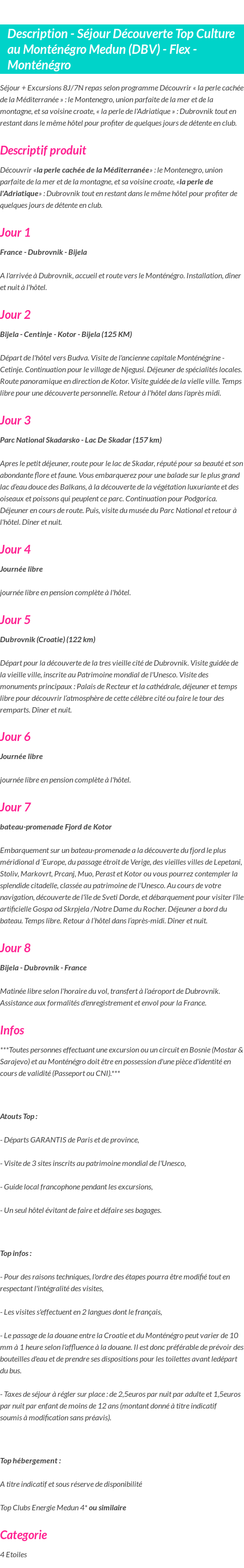 Détails du séjour
