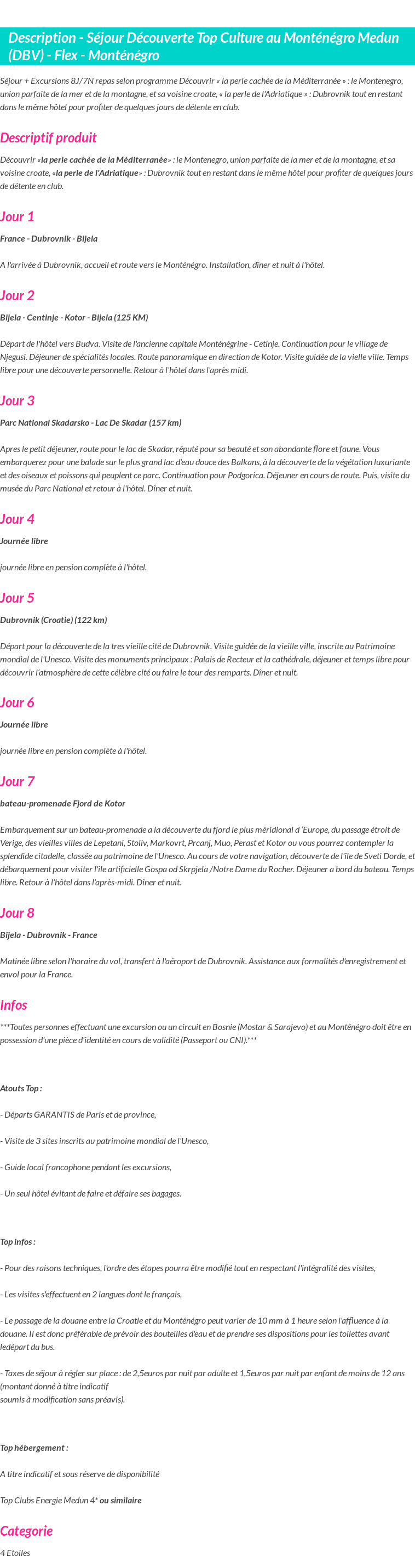 Détails du séjour