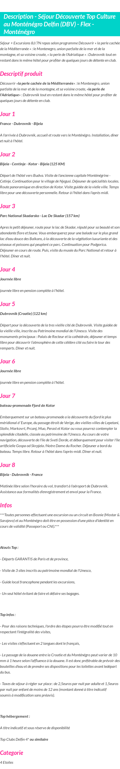 Détails du séjour
