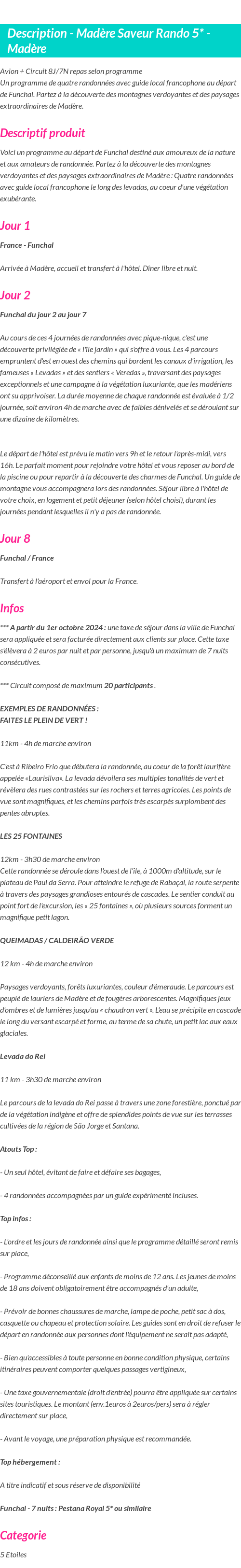 Détails du séjour