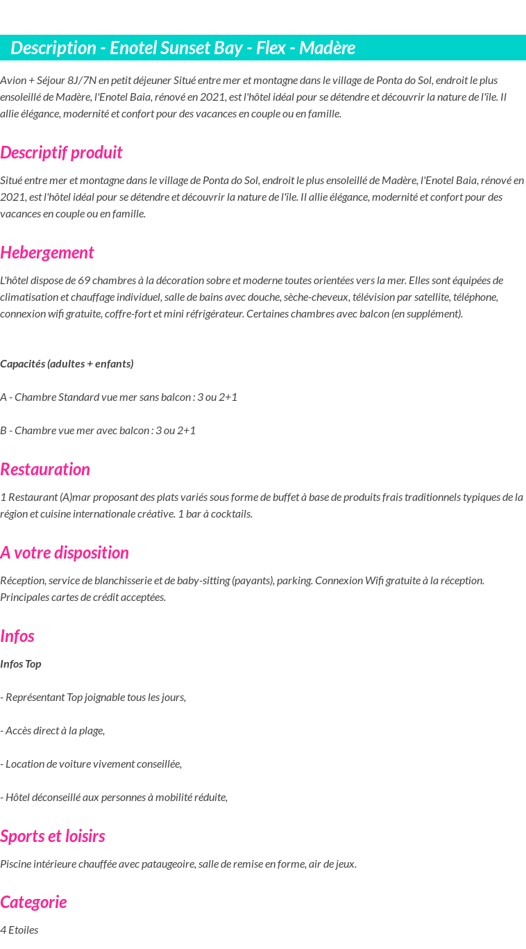 Détails du séjour