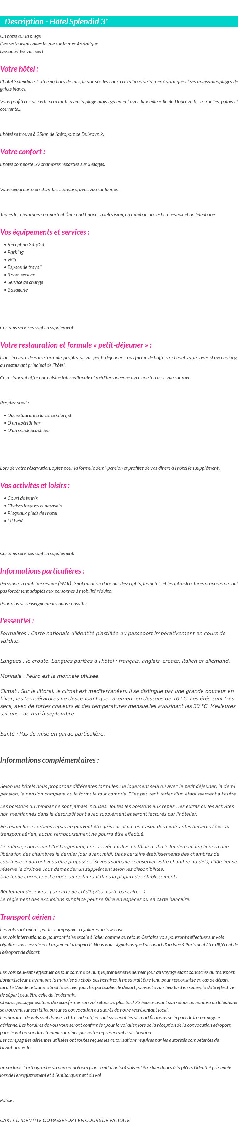 Détails du séjour