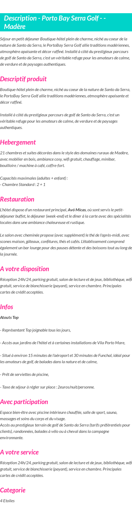 Détails du séjour