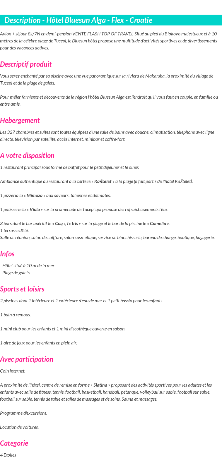 Détails du séjour
