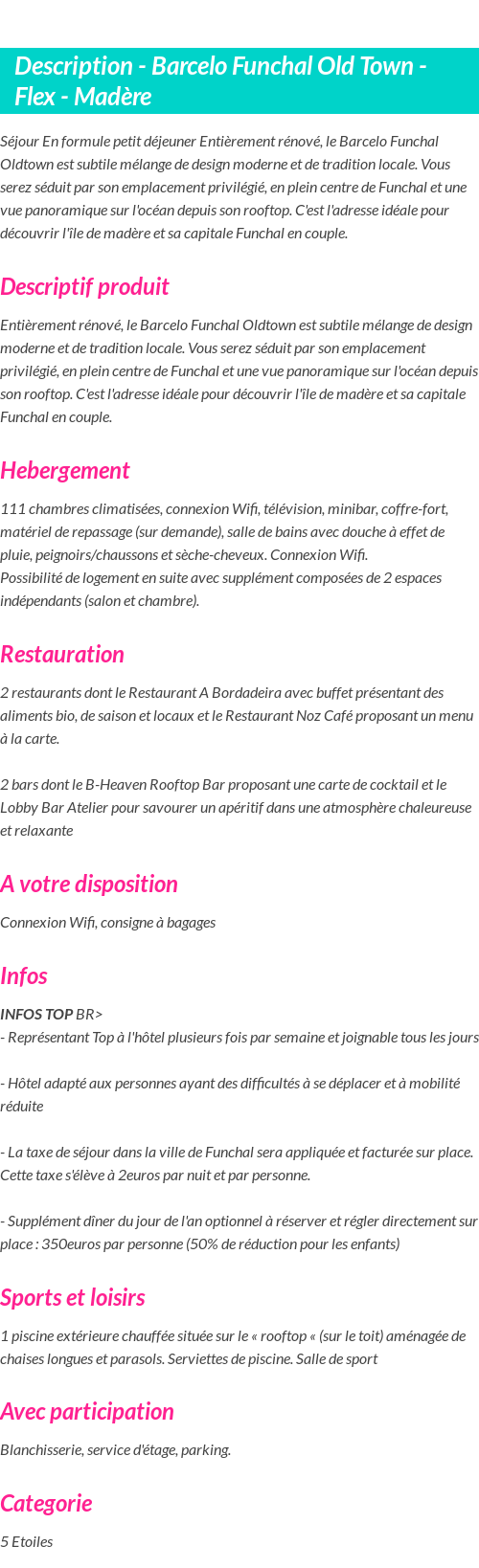 Détails du séjour